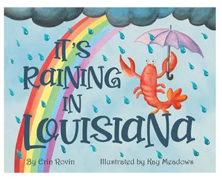 It's Raining In Louisiana