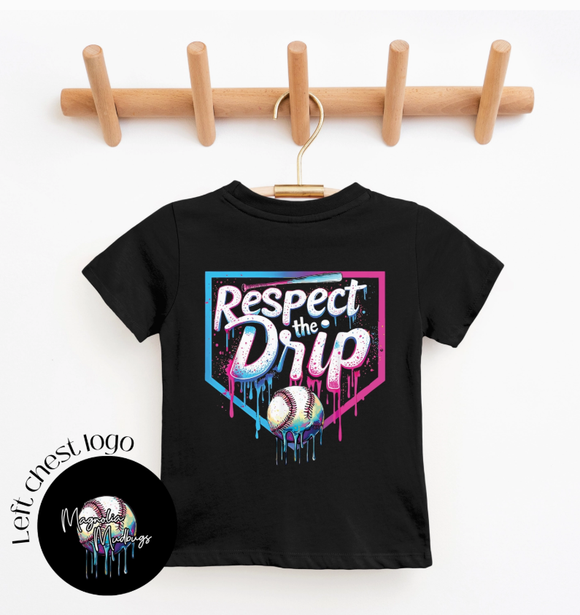 Respect the Drip