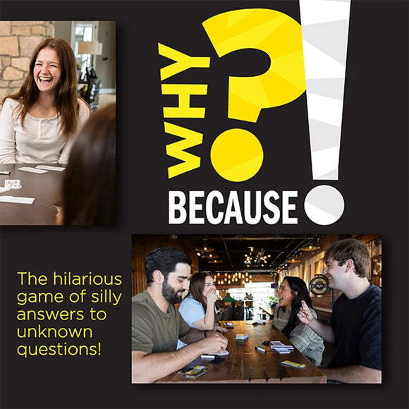Why? Because! Game