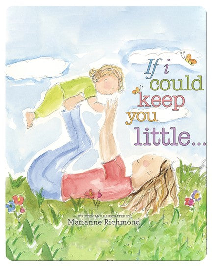 If I could keep you little