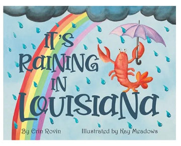 It's Raining In Louisiana