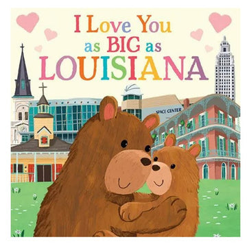 Love You As Big As Louisiana